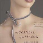 The Scandal of the Season, Sophie Gee