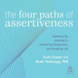 The Four Paths of Assertiveness, Naoki Yoshinaga