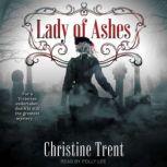 Lady of Ashes, Christine Trent