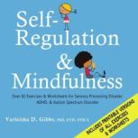 SelfRegulation and Mindfulness, Varleisha Gibbs