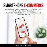 Smartphone ECommerce, Allen Stroem