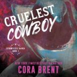 Cruelest Cowboy, Cora Brent