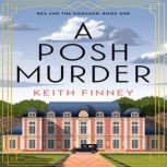 A Posh Murder, Keith Finney