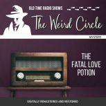 Weird Circle The Fatal Love Potion, ..., Edward Lytton