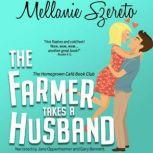 The Farmer Takes a Husband, Mellanie Szereto