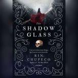 The Shadow Glass, Rin Chupeco