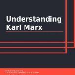 Understanding Karl Marx, Introbooks Team