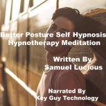 Better Posture Self Hypnosis Hypnothe..., Key Guy Technology