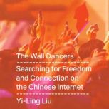 The Wall Dancers, YiLing Liu