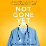 Not Gone Yet, Ramandeep Chaggar