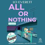 All or Nothing, Lo Everett
