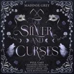Of Silver and Curses, Maddox Grey
