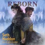Reborn, Seth Haddon