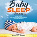 Baby Sleep Training, Maria Isabella Perez
