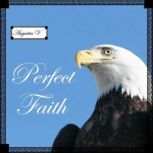 Perfect Faith, Augustus Vaughn