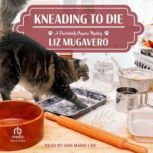 Kneading to Die, Liz Mugavero