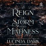A Reign of Storm and Madness, Lucinda Dark