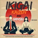 Ikigai, Kaizen and Hansei, Yuma Nishida