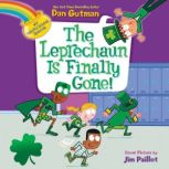 My Weird School Special: The Leprechaun Is Finally Gone!, Dan Gutman
