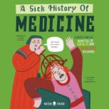 A Sick History of Medicine, Jelena Poleksic