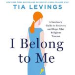 I Belong to Me, Tia Levings