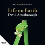 Life On Earth 40th Anniversary Editio..., Sir David Attenborough