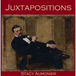 Juxtapositions, Stacy Aumonier