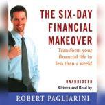 The SixDay Financial Makeover, Robert Pagliarini