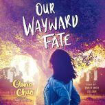 Our Wayward Fate, Gloria Chao