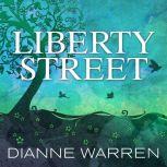 Liberty Street, Dianne Warren