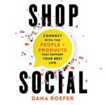 Shop Social, Dana Roefer