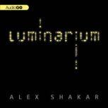 Luminarium, Alex Shakar