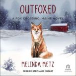 Outfoxed, Melinda Metz
