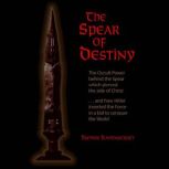 The Spear of Destiny, Trevor Ravenscroft