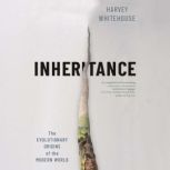 Inheritance, Harvey Whitehouse