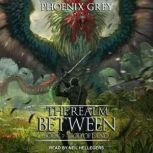 The Realm Between, Phoenix Grey