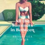 All the Summers In Between, Brooke Lea Foster