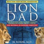 LION Dad, JK Roark MD