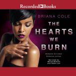 The Hearts We Burn, Briana Cole