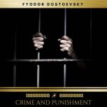 Crime and Punishment, Fyodor Dostoevsky
