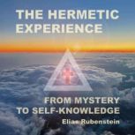 The Hermetic Experience, Elias Rubenstein