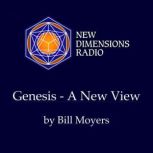 Genesis  A New View, Bill Moyers