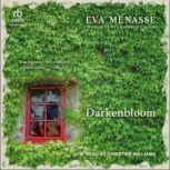 Darkenbloom, Eva Menasse