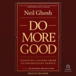 Do More Good, Neil Ghosh