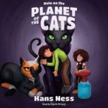 Rolo on the Planet of the Cats, Hans Ness