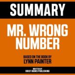 Summary  Mr. Wrong Number, Brief Books Publishing