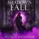 Shadows Fall, Natalie Johanson