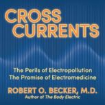 Cross Currents, Robert O. Becker