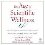 The Age of Scientific Wellness, MD Hood
