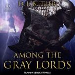 Among the Gray Lords, D.J. Butler